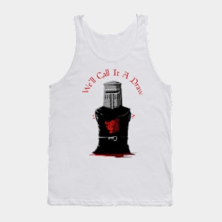 We'll Call It A Draw Tank Top